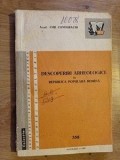 Descoperiri arheologice in Republica Populara Romina- Emil Condurachi