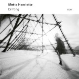 Drifting | Mette Henriette, Jazz, ECM Records
