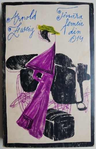 Tanara femeie din 1914 &ndash; Arnold Zweig