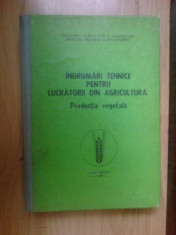 e4 Indrumari tehnice pentru lucratorii din agricultura-productia vegetala foto