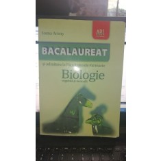 Bacalaureat si admitere la Facultatea de Farmacie , biologie vegetala si animala - Ioana Arinis