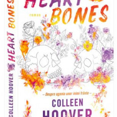 Heart bones. Despre agonia unor inimi frante – Colleen Hoover