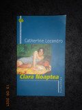 CATHERINE LOCANDRO - CLARA NOAPTEA, Humanitas
