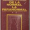 DE LA NORMAL LA PARANORMAL , VOLUMUL II de ADRIAN PATRUT , 1992