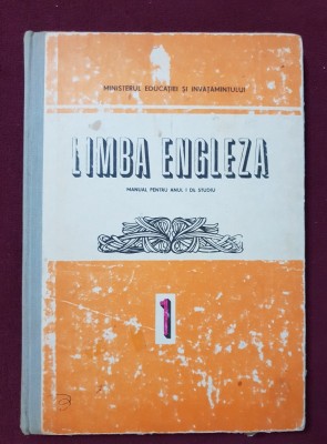 Limba engleză. Manual pentru anul I de studiu - Anca Ionici, Georgiana Gălățeanu-F&amp;acirc;rnoagă foto