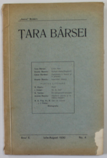 TARA BARSEI , REVISTA ORGANIZATIEI &#039;&#039; ASTRA &#039;&#039; BRASOV , ANUL II , NR. 4 , IULIE - AUGUST , 1930 , COPERTA CU COLT LIPSA