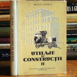 Utilaje de Construcții, Vol. II - Mircea R. Georgescu - București, 1960