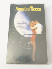 Caseta video VHS originala film tradus Ro - Noaptea Aceea foto