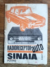 Instructiuni Radioreceptor auto Sinaia P 21740 , fabricat in Romania / CD1P