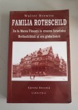 Walter Brewitz - Familia Rothschild. De la marea finanta la crearea Israelului. Rothschildzii si era globalizarii