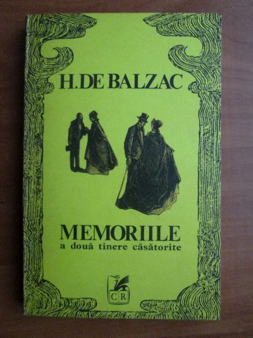 Honore de Balzac - Memoriile a doua tinere casatorite