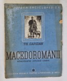 MACEDOROMANII - ETNOGRAFIE- ISTORIE- LIMBA TH. CAPIDAN , 1942
