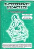 Interferente didactice. Periodic pentru initiativa si dezvoltare profesionala in educatie, nr.2/2005
