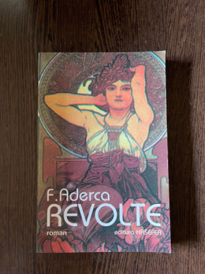 F. Aderca - Revolte (roman) foto