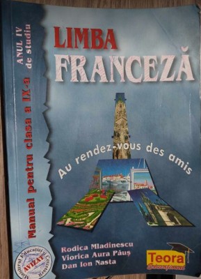 Manual de limbă FRANCEZĂ - clasa a IX-a, R. Mlădinescu, V.Aura Păuș, Dan Nasta foto