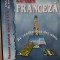 Manual de limbă FRANCEZĂ - clasa a IX-a, R. Mlădinescu, V.Aura Păuș, Dan Nasta