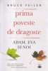 Prima poveste de dragoste - Bruce Feiler