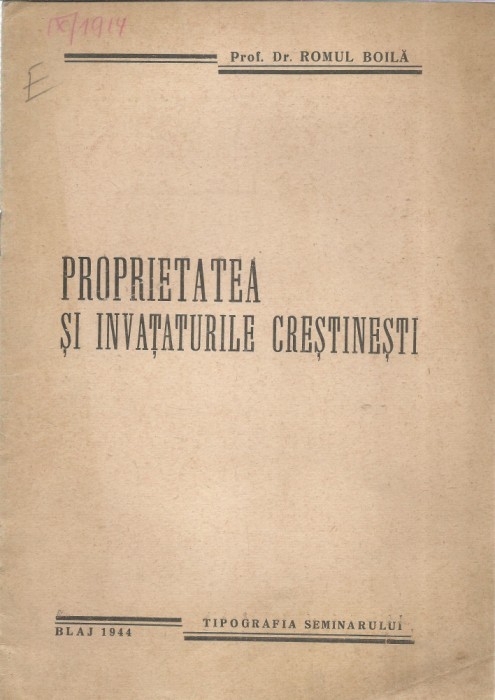 AS - ROMUL BOILA - PROPRIETATEA SI INVATATURILE CRESTINESTI