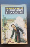 La Puissance et la Gloire - Graham Greene