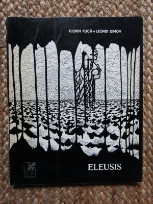 Leonid Dimov si Florin Puca &amp;ndash; Eleusis ( prima editie ) foto