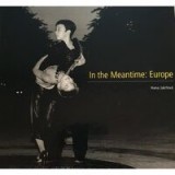 In the Meantime: Europe