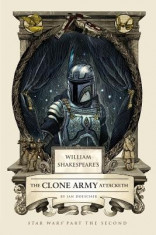 William Shakespeare&amp;#039;s the Clone Army Attacketh: Star Wars Part the Second foto