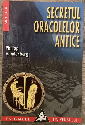 SECRETUL ORACOLELOR ANTICE de PHILIPP VANDENBERG , 2001 foto