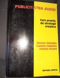 PUBLICITATEA AUDIO CURS PRACTIC DE STRATEGII CREATIVE AUTOGRAFUL AUTORILOR