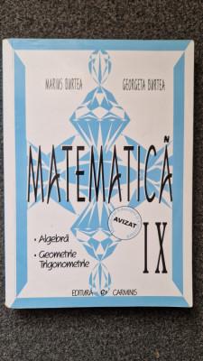 MATEMATICA CLASA A IX-A ALGEBRA GEOMETRIE TRIGONOMETRIE - Burtea foto
