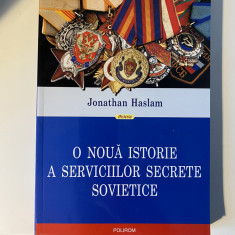 Jonathan Haslam - O noua istorie a serviciilor secrete sovietice