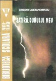 Grigore Alexandrescu - Satira Duhului meu, Literatura Romana Clasica, Carte pentru Elevi, Lectura Obligatorie