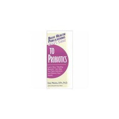 User's Guide To Probiotics