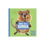 Hello, I'm a Quokka (Meet the Wild Things, Book 3)