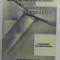 ALIAJE CU MEMORIE A FORMEI - NOTIUNI FUNDAMENTALE PROIECTARE SI APLICATII de SONIA DEGERATU si NICU GEORGE BIZDOACA , 2003