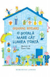 O scoala mare cat lumea toata - Gianni Rodari