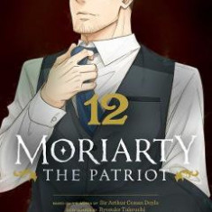 Moriarty the Patriot Vol.12 - Ryosuke Takeuchi, Sir Arthur Conan Doyle, Hikaru Miyoshi