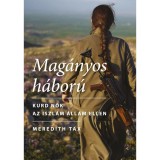 Mag&aacute;nyos h&aacute;bor&uacute; - Kurd nők az Iszl&aacute;m &Aacute;llam ellen - Meredith Tax