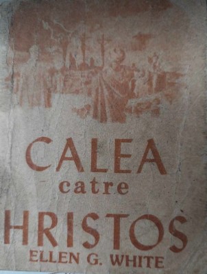 Calea către HRISTOS - Ellen G. White foto