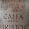 Calea către HRISTOS - Ellen G. White