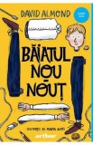 Baiatul nou-nout - David Almond