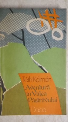 Toth Kalman - Aventura in Valea Pastravului foto