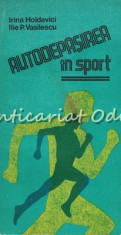 Autodepasirea In Sport - Irina Holdevici, Ilie P. Vasilescu foto