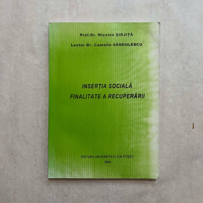 Nicolae Sirjita - Insertia sociala - Finalitate a recuperarii