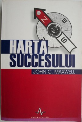 Harta succesului &amp;ndash; John C. Maxwell foto