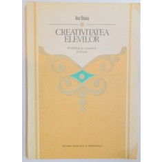 CREATIVITATEA ELEVILOR , POSIBLITATI DE CUNOASTERE SI EDUCARE de ANA STOICA