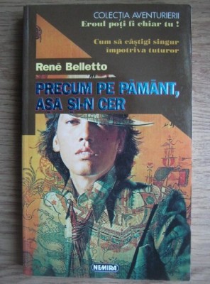 PRECUM PE PAMANT. ASA SI-N CER - RENE BELLETTO foto