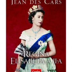 Regina Elisabeta a II-a - Paperback brosat - Jean des Cars - Corint
