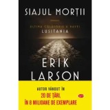 Cumpara ieftin Siajul mortii. Volumul 110/Erik Larson, Litera