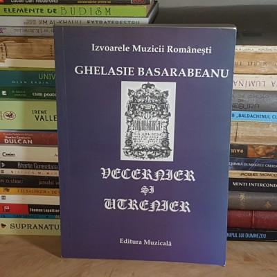 GHELASIE BASARABEANU - VECERNIER SI UTRENIER , 2004 foto