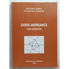 CHIMIE ANORGANICA , CURS UNIVERSITAR de VICTORIA ALDEA si VALENTINA UIVAROSI , 2008